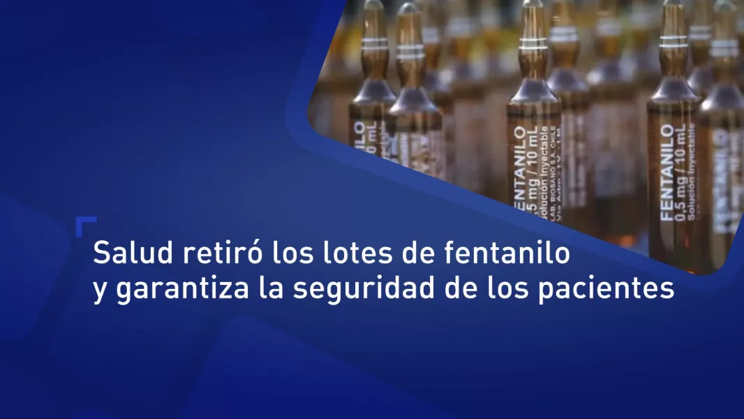 103190-el-ministerio-de-salud-retiro-los-lotes-de-fentanilo-y-garantiza-la-seguridad-de-los-pacientes-20250811153449