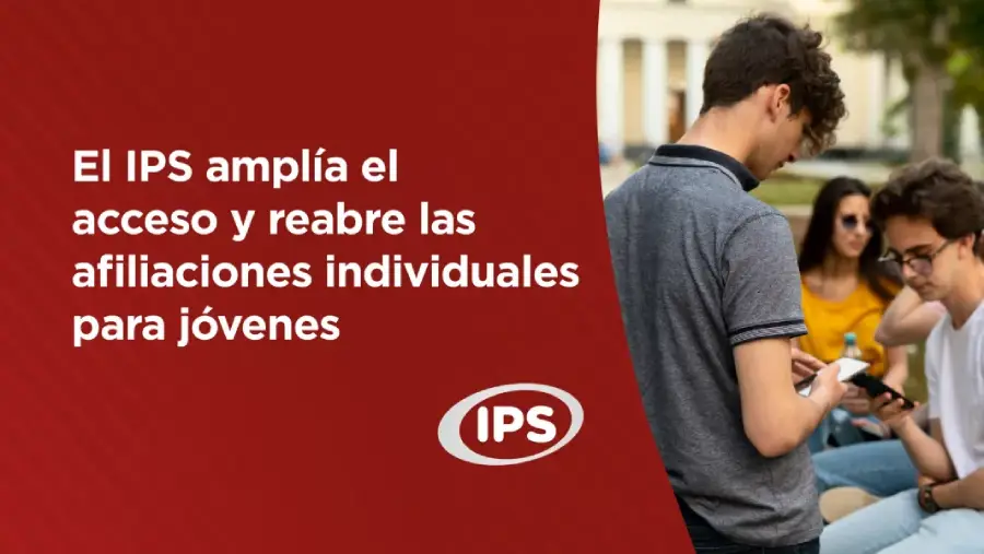 107773-el-ips-amplia-el-acceso-y-reabre-las-afiliaciones-individuales-para-jovenes-20260508170323