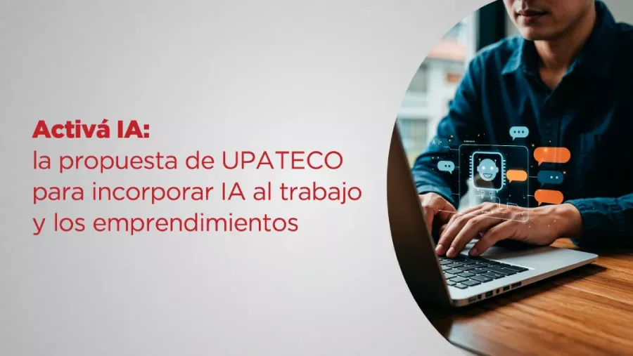 109715-upateco-lanza-activa-ia-para-incorporar-inteligencia-artificial-al-trabajo-y-los-emprendimientos-20260826153549