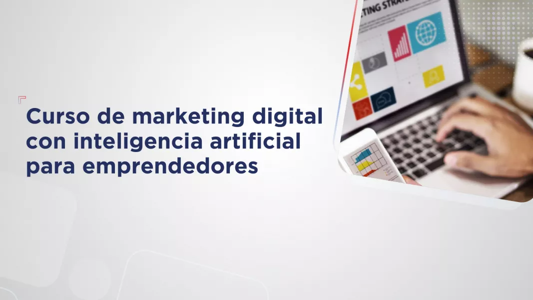 101543-curso-de-marketing-digital-con-inteligencia-artificial-para-emprendedores
