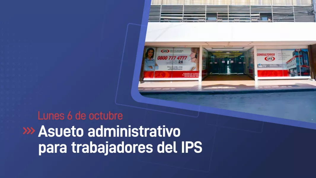 104198-habra-asueto-administrativo-para-trabajadores-del-ips-el-lunes-6-de-octubre